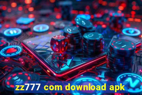 zz777 com download apk